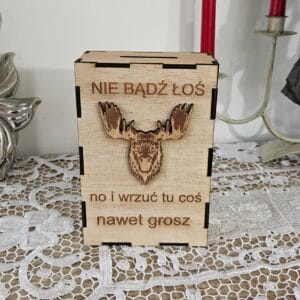 Zabawna Skarbonka 3D „Nie Bądź Łoś” – Drewniany Prezent z Grawerem